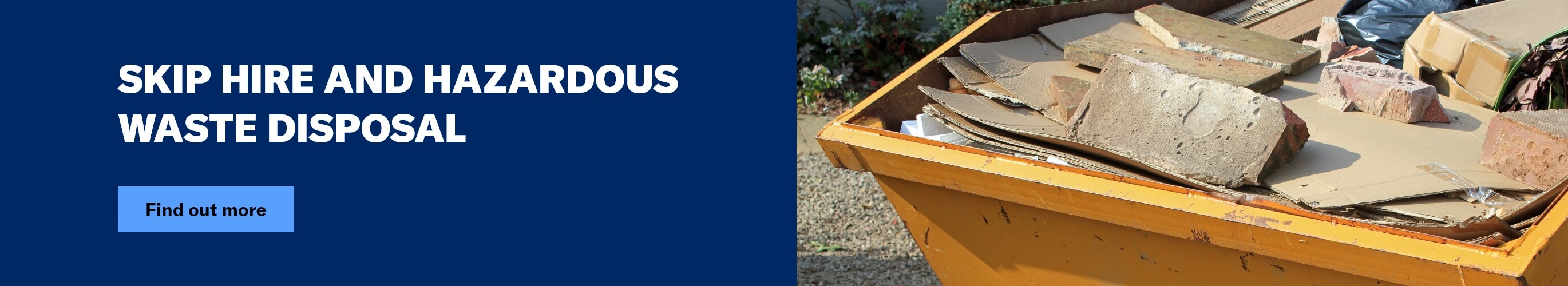 Skip hire and hazardous waste removal from Jewson